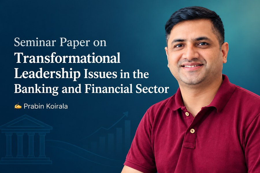 Seminar Paper on Transformational Leadership Issues in the Banking and Financial Sector